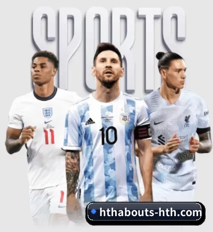 五大体育板块覆盖,从比分到直播全覆盖 - 多运动项目内容板块（hth）